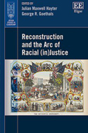  Reconstruction and the Arc of Racial (in)Justice